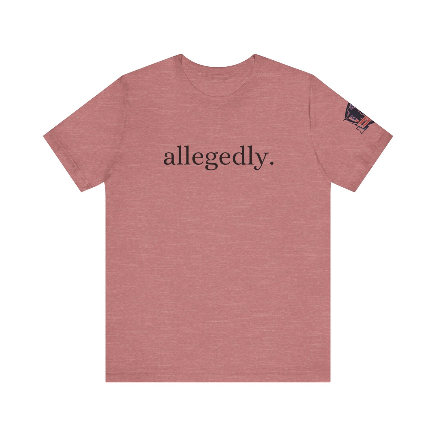 Allegedly Tee