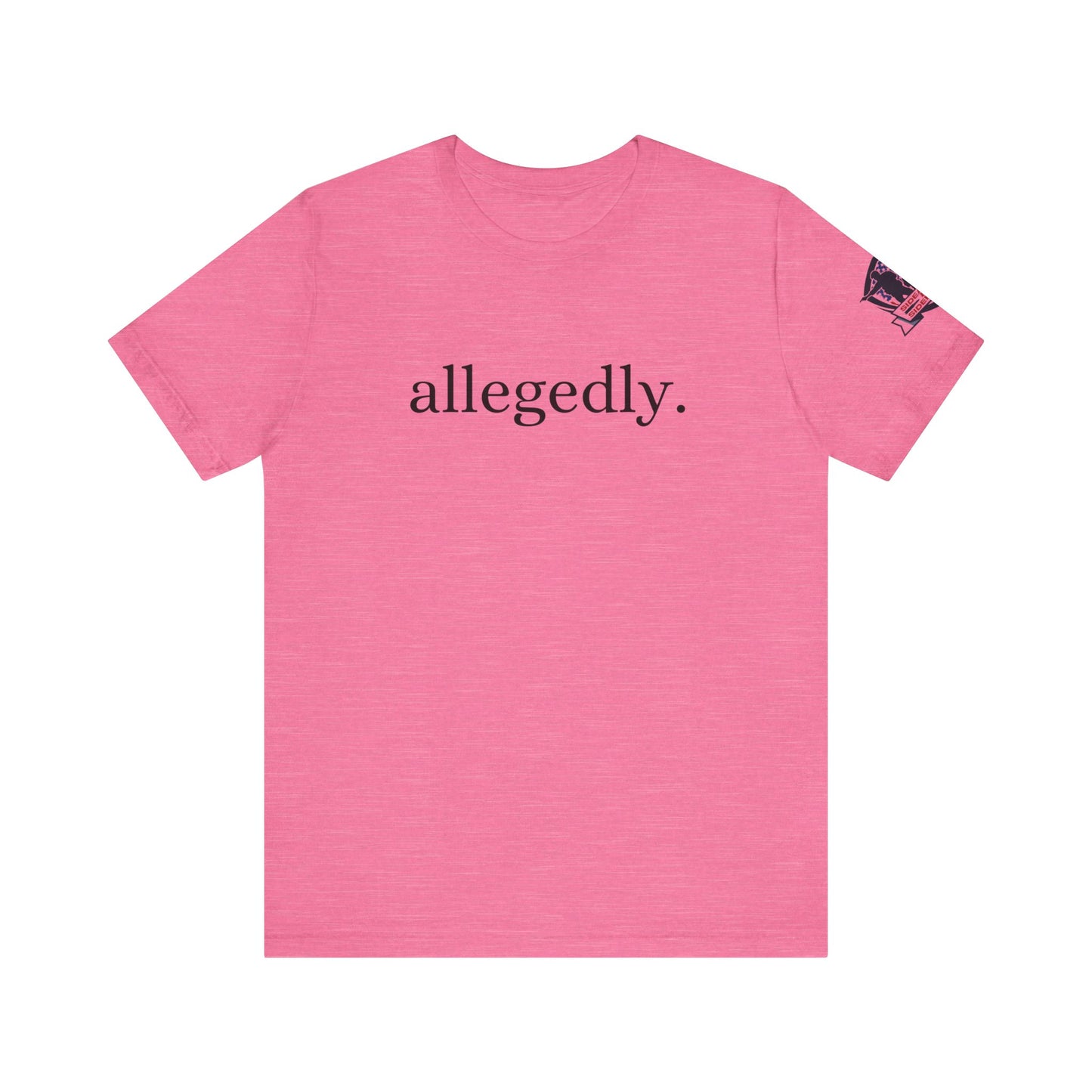 Allegedly Tee