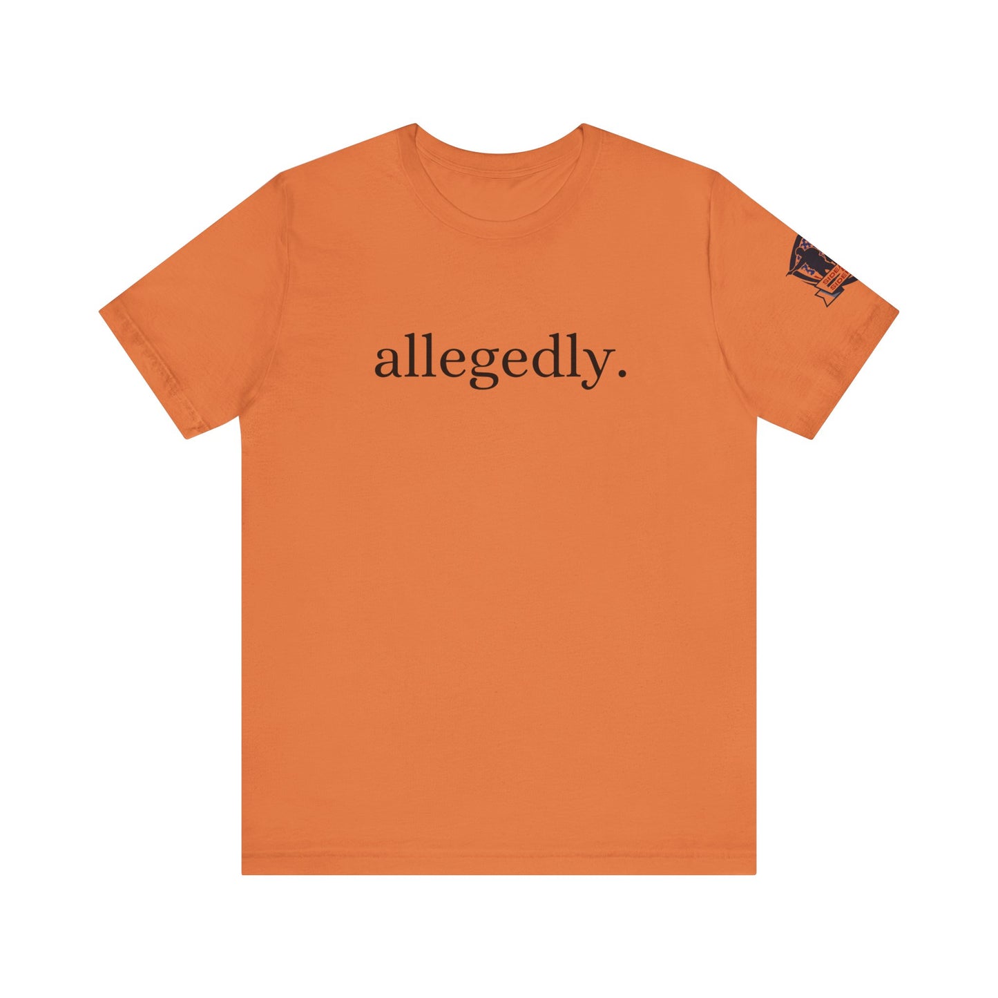 Allegedly Tee