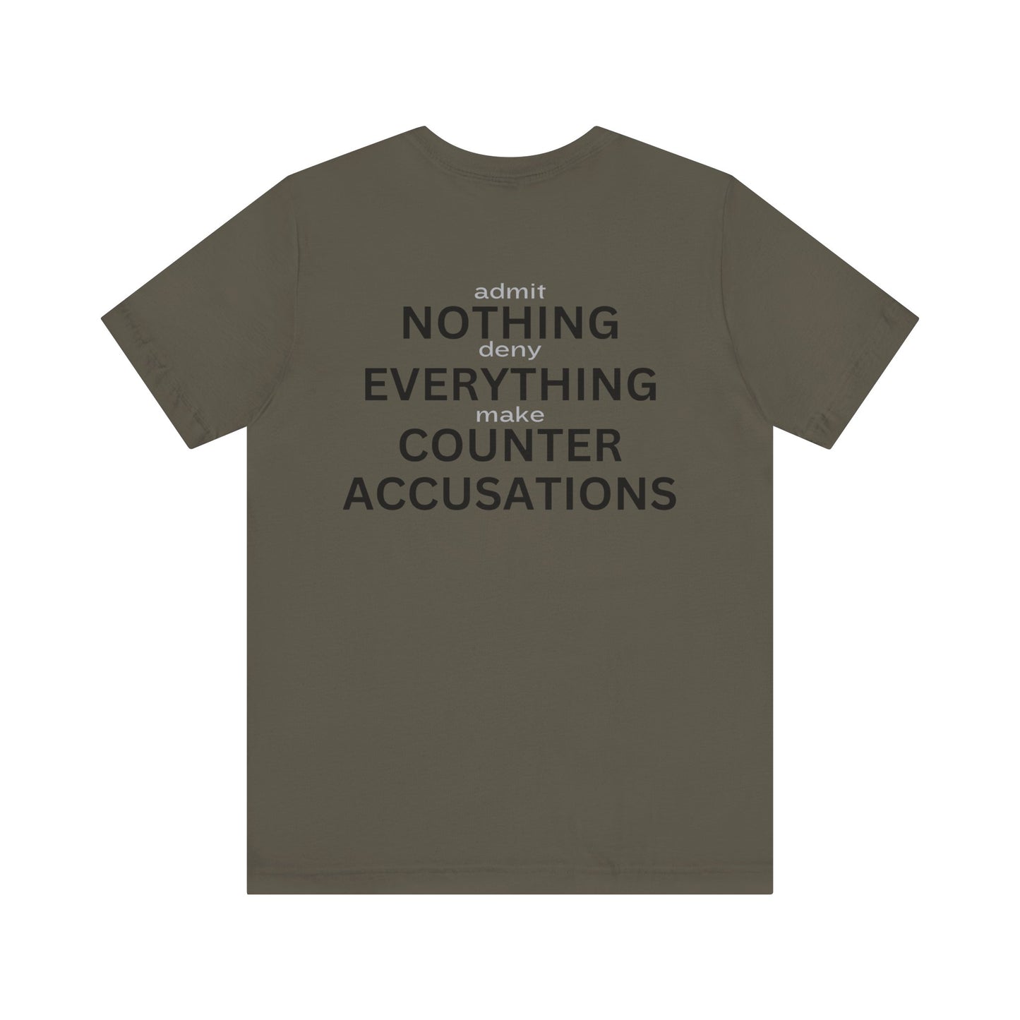 Admit Nothing Tee